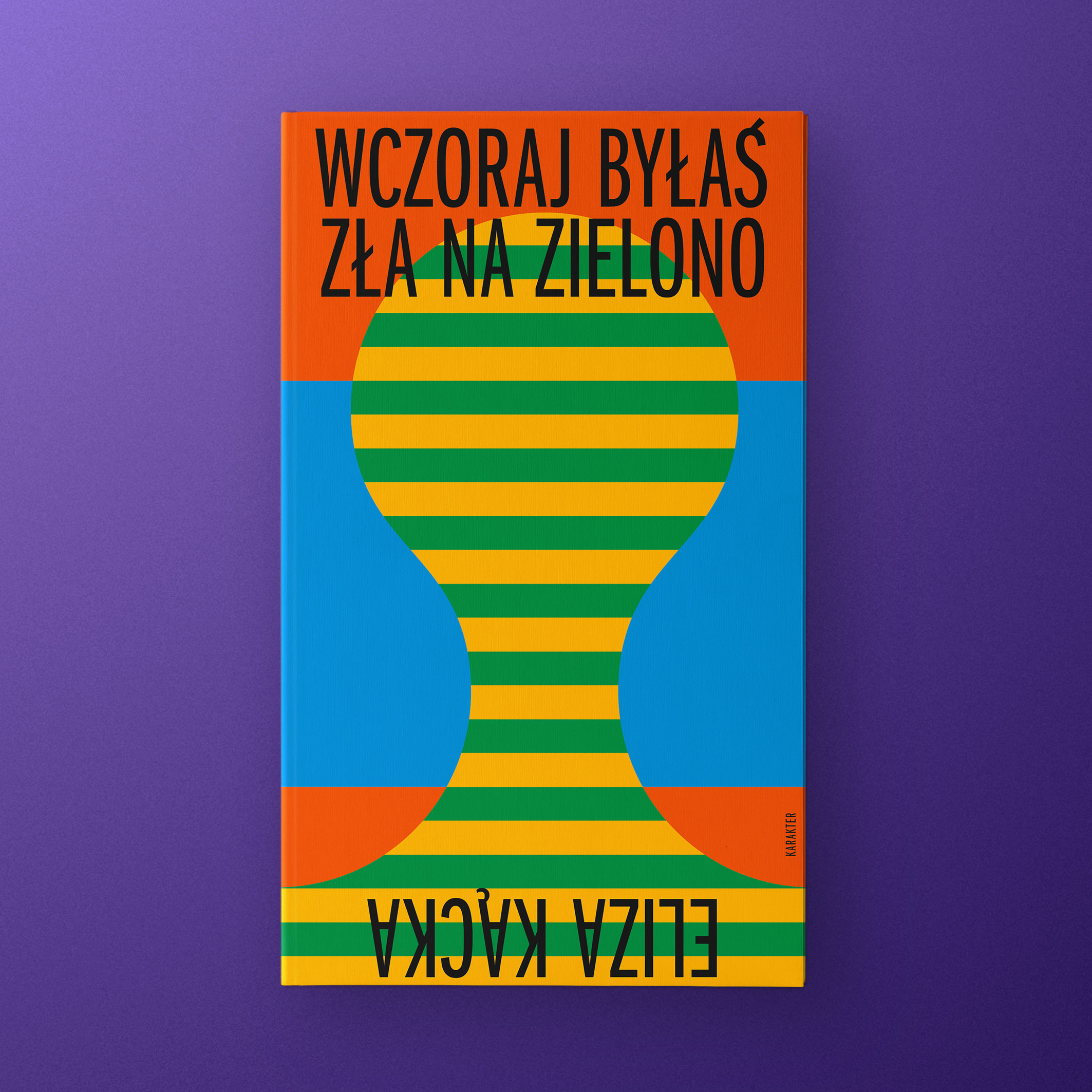 Wczoraj byłaś zła na zielono