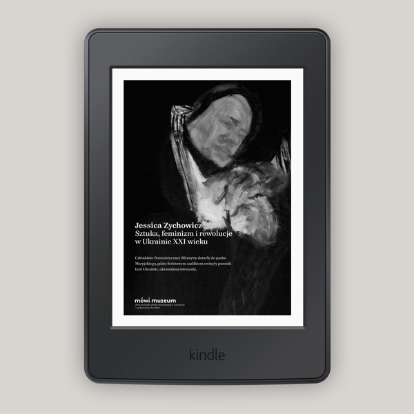 Sztuka, feminizm i rewolucje w Ukrainie XXI wieku