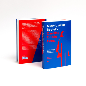 Niewidzialne kobiety. Dlaczego żyjemy w świecie skrojonym pod mężczyzn