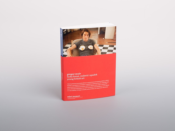 Lucky Kunst. Rozkwit i upadek Young British Art