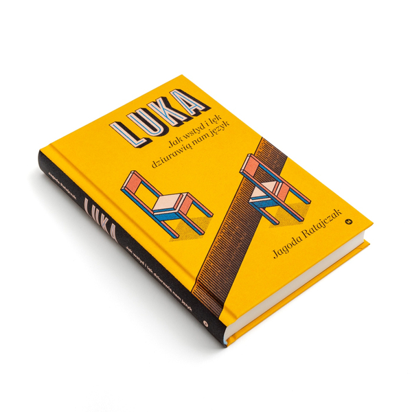 Luka. Jak wstyd i lęk dziurawią nam język