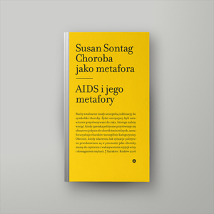 Choroba jako metafora. AIDS i jego metafory