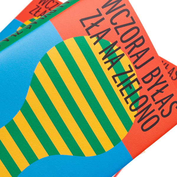 Wczoraj byłaś zła na zielono