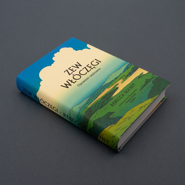 Zew włóczęgi. Opowieści wędrowne