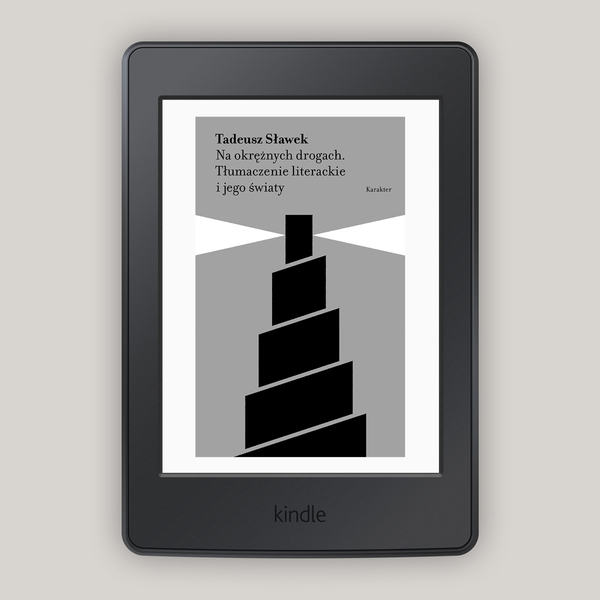 Na okrężnych drogach. Tłumaczenie literackie i jego światy