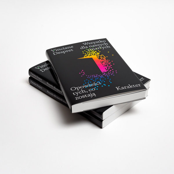 Wszystko dla naszych zmarłych. Opowieści tych, co zostają