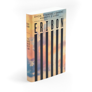 Życie, starość i śmierć kobiety z ludu