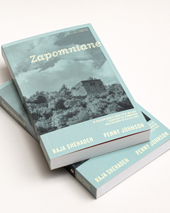 Zapomniane. W poszukiwaniu ukrytych miejsc i zaginionych pomników przeszłości w Palestynie