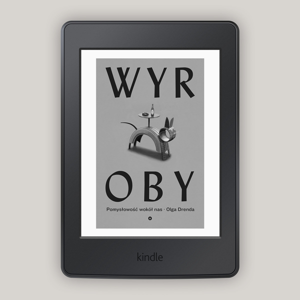 Wyroby. Pomysłowość wokół nas