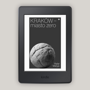 Kraków – miasto zero