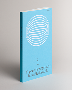 i. O poezji i zmysłach
