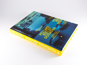 Miliard rzeczy dookoła. Rozmowy z polskimi projektantami graficznymi