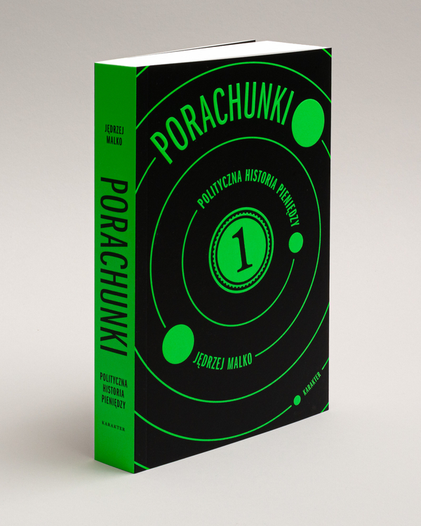 Porachunki. Polityczna historia pieniędzy