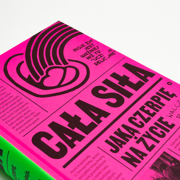 Cała siła, jaką czerpię na życie. Świadectwa, relacje, pamiętniki osób LGBTQ+ w Polsce