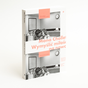 Wymyślić miłość na nowo. Jak patriarchat sabotuje związki między mężczyznami a kobietami