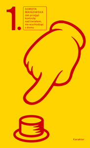 Jak przejąć kontrolę nad światem, nie wychodząc z domu