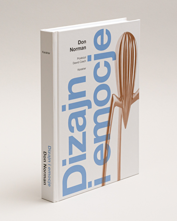 Dizajn i emocje. Dlaczego rzeczy przypadają nam do serca (albo działają na nerwy)