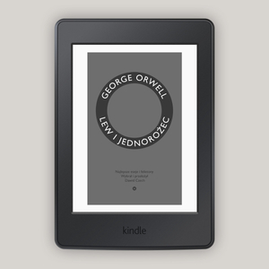 Lew i jednorożec. Najlepsze eseje i felietony