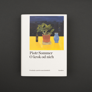 O krok od nich. Przekłady z poetów amerykańskich