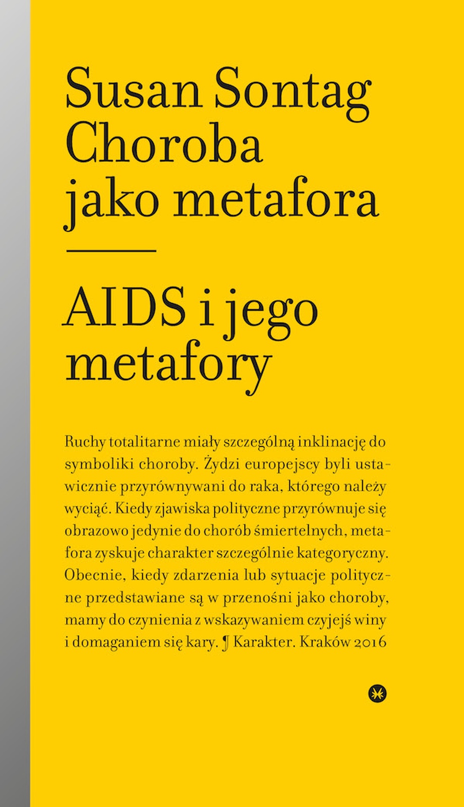 Choroba jako metafora. AIDS i jego metafory