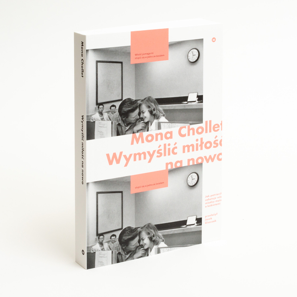 Wymyślić miłość na nowo. Jak patriarchat sabotuje związki między mężczyznami a kobietami