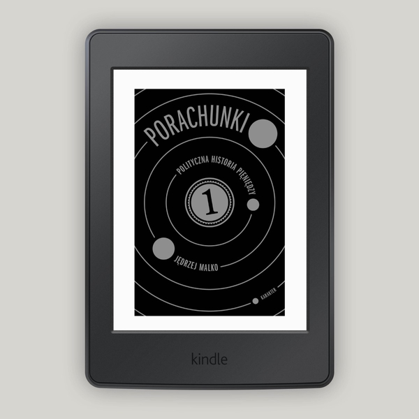 Porachunki. Polityczna historia pieniędzy