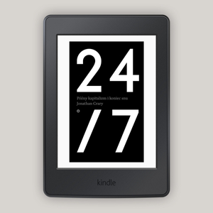 24/7. Późny kapitalizm i celowość snu