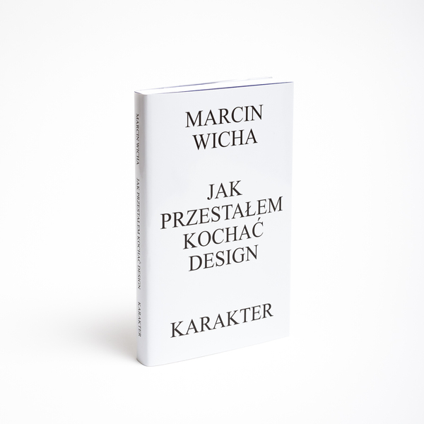 Jak przestałem kochać design