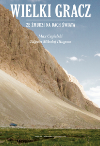 Wielki gracz. Ze Żmudzi na Dach Świata