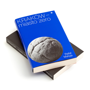 Kraków – miasto zero