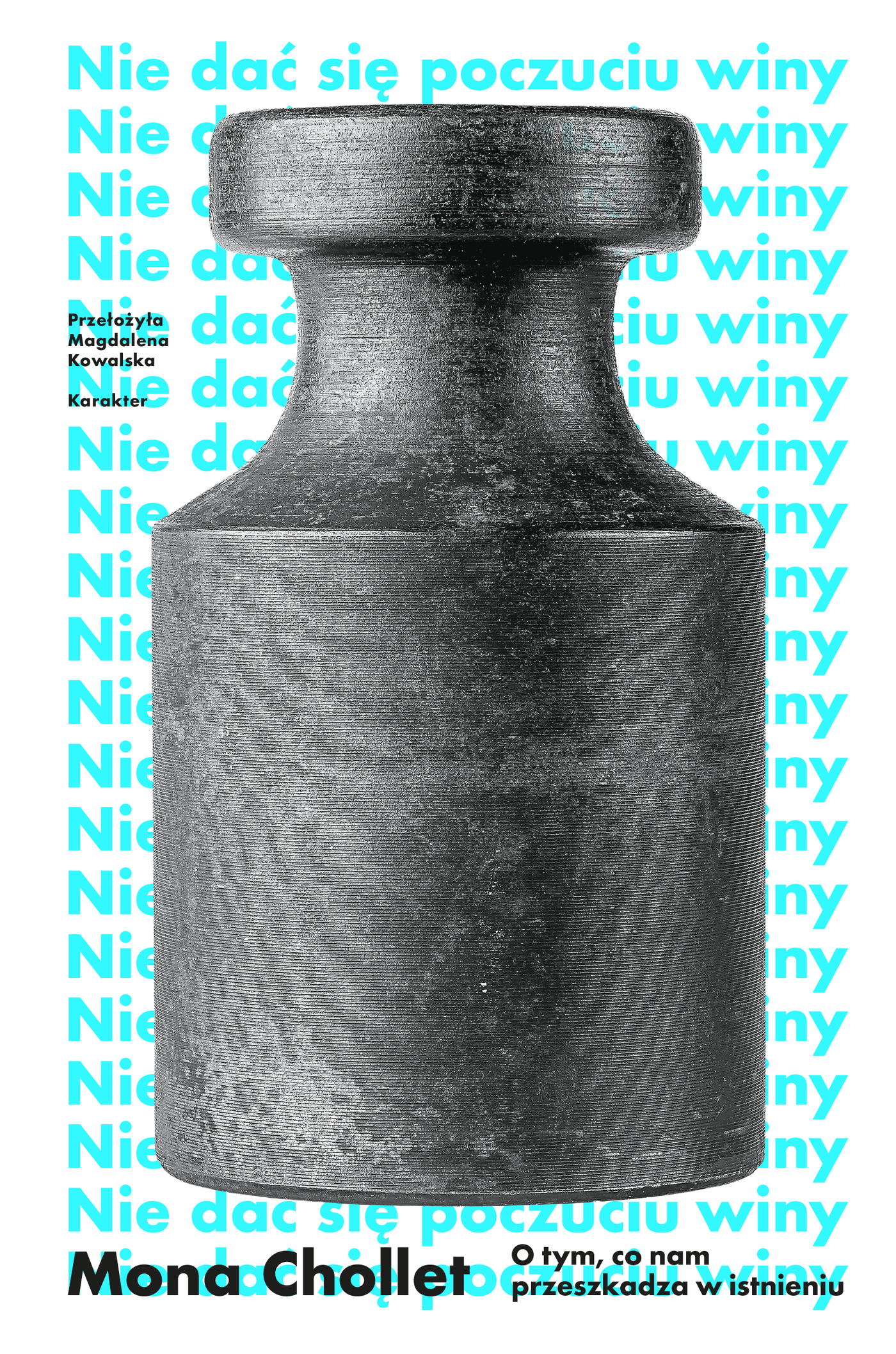 Nie dać się poczuciu winy. O tym, co nam przeszkadza w istnieniu