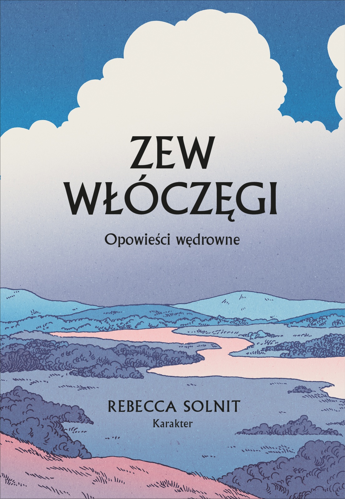 Zew włóczęgi. Opowieści wędrowne